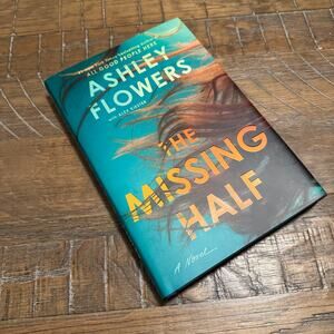 The Missing Half by Ashley Flowers Hardcover First Edition Crime Junkie Novel